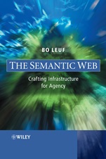 The Semantic Web: Crafting Infrastructure for Agency - ISBN 9780470015223