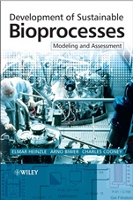 Development of Sustainable Bioprocesses: Modeling and Assessment - ISBN 9780470015599
