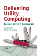 Delivering Utility Computing: Business–driven IT Optimization - ISBN 9780470015766