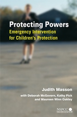 Protecting Powers: Emergency Intervention for Childrens Protection - ISBN 9780470016039