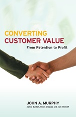 Converting Customer Value: From Retention to Profit - ISBN 9780470016343