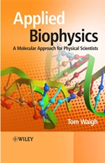 Applied Biophysics: A Molecular Approach for Physical Scientists - ISBN 9780470017173