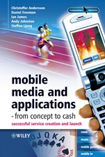 Mobile Media and Applications, From Concept to Cash: Successful Service Creation and Launch - ISBN 9780470017470