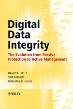 Digital Data Integrity: The Evolution from Passive Protection to Active Management - ISBN 9780470018279