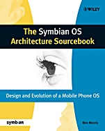 The Symbian OS Architecture Sourcebook: Design and Evolution of a Mobile Phone OS - ISBN 9780470018460