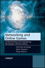 Networking and Online Games: Understanding and Engineering Multiplayer Internet Games - ISBN 9780470018576