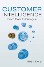 Customer Intelligence: From Data to Dialogue - ISBN 9780470018583