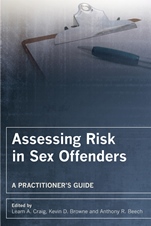 Assessing Risk in Sex Offenders: A Practitioners Guide - ISBN 9780470018989