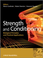 Strength and Conditioning: Biological Principles and Practical Applications - ISBN 9780470019184