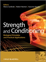Strength and Conditioning: Biological Principles and Practical Applications - ISBN 9780470019191
