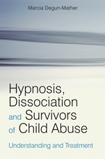 Hypnosis, Dissociation and Survivors of Child Abuse: Understanding and Treatment - ISBN 9780470019450