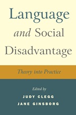 Language and Social Disadvantage: Theory into Practice - ISBN 9780470019757