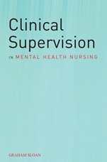 Clinical Supervision in Mental Health Nursing - ISBN 9780470019887