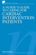 A Nurses Guide to Caring for Cardiac Intervention Patients - ISBN 9780470019955