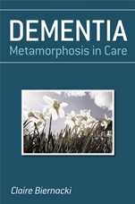 Dementia: Metamorphosis in Care - ISBN 9780470019979