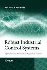 Robust Industrial Control Systems: Optimal Design Approach for Polynomial Systems - ISBN 9780470020739