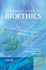 Introduction to Bioethics - ISBN 9780470021989