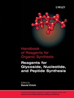Reagents for Glycoside, Nucleotide, and Peptide Synthesis - ISBN 9780470023044