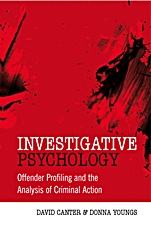 Investigative Psychology: Offender Profiling and the Analysis of Criminal Action - ISBN 9780470023969