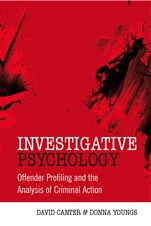 Investigative Psychology: Offender Profiling and the Analysis of Criminal Action - ISBN 9780470023976