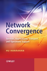 Network Convergence: Services, Applications, Transport, and Operations Support - ISBN 9780470024416