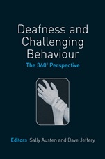 Deafness and Challenging Behaviour: The 360¿ Perspective - ISBN 9780470025482