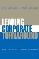 Leading Corporate Turnaround: How Leaders Fix Troubled Companies - ISBN 9780470025598