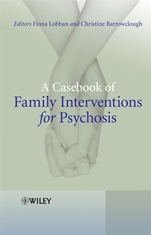 A Casebook of Family Interventions for Psychosis - ISBN 9780470027073