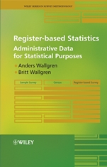 Register–based Statistics: Administrative Data for Statistical Purposes - ISBN 9780470027783