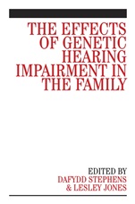 The Effects of Genetic Hearing Impairment in the Family - ISBN 9780470029640