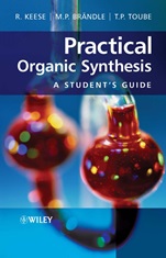 Practical Organic Synthesis: A Students Guide - ISBN 9780470029657