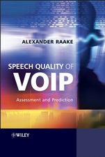 Speech Quality of VoIP: Assessment and Prediction - ISBN 9780470030608
