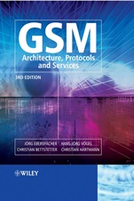 GSM – Architecture, Protocols and Services - ISBN 9780470030707