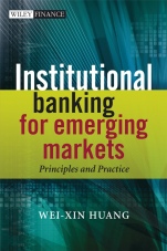 Institutional Banking for Emerging Markets: Principles and Practice - ISBN 9780470030769