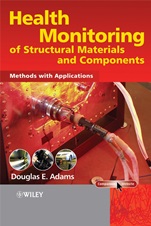 Health Monitoring of Structural Materials and Components: Methods with Applications - ISBN 9780470033135