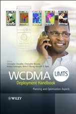 WCDMA (UMTS) Deployment Handbook – Planning and Optimization Aspects - ISBN 9780470033265