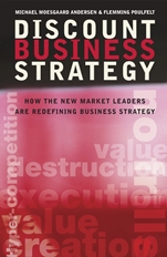 Discount Business Strategy: How the New Market Leaders are Redefining Business Strategy - ISBN 9780470033531