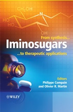 Iminosugars: From Synthesis to Therapeutic Applications - ISBN 9780470033913