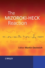 The Mizoroki–Heck Reaction - ISBN 9780470033944