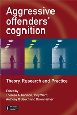Aggressive Offenders Cognition: Theory, Research, and Practice - ISBN 9780470034019