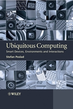 Ubiquitous Computing: Smart Devices, Environments and Interactions - ISBN 9780470035603