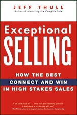 Exceptional Selling: How the Best Connect and Win in High Stakes Sales - ISBN 9780470037287