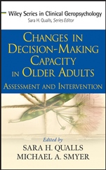 Changes in Decision–Making Capacity in Older Adults: Assessment and Intervention - ISBN 9780470037980
