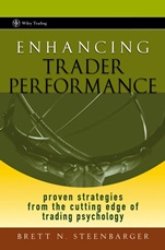 Enhancing Trader Performance: Proven Strategies From the Cutting Edge of Trading Psychology - ISBN 9780470038666