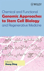 Chemical and Functional Genomic Approaches to Stem Cell Biology and Regenerative Medicine - ISBN 9780470041468