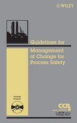 Guidelines for the Management of Change for Process Safety - ISBN 9780470043097