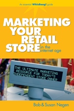 Marketing Your Retail Store in the Internet Age - ISBN 9780470043936