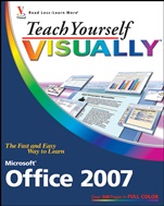 Teach Yourself VISUALLY Microsoft Office 2007 - ISBN 9780470045909