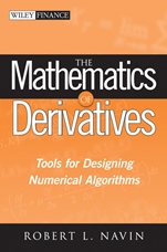 The Mathematics of Derivatives: Tools for Designing Numerical Algorithms - ISBN 9780470047255