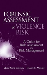 Forensic Assessment of Violence Risk: A Guide for Risk Assessment and Risk Management - ISBN 9780470049334